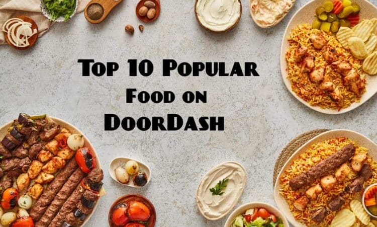 Popular food on DoorDash in 2025
